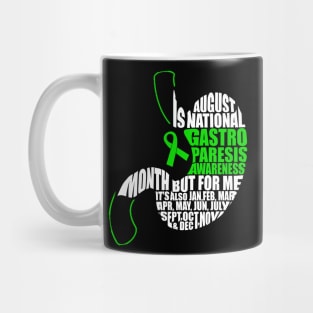 August Is Gastroparesis Month But Every Day For Me Mug